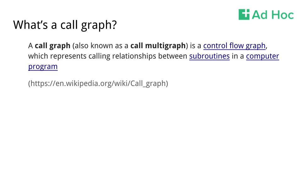 Slide 4 from the presentation, titled “What’s a call graph?”