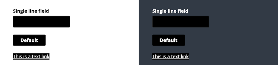 An example of a background color focus style on a button, link and text input on both light and dark backgrounds side by side.