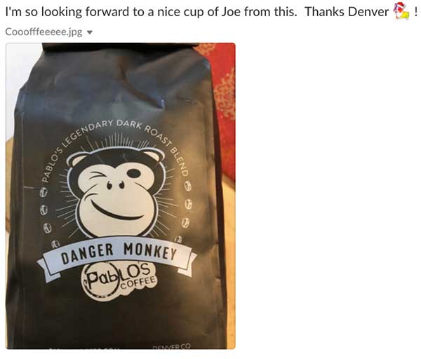 I’m so looking forward to a nice cup of joe from this. Thanks Denver. Danger monkey coffee beans