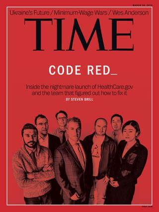 Cover of March 10, 2014 issue of Time magazine featuring Ad Hoc co-founder Paul Smith in photo, part of team that rescued HealthCare.gov